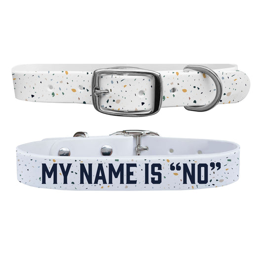 My Name is "No" Dog Collar Dog Collar C4 BELTS