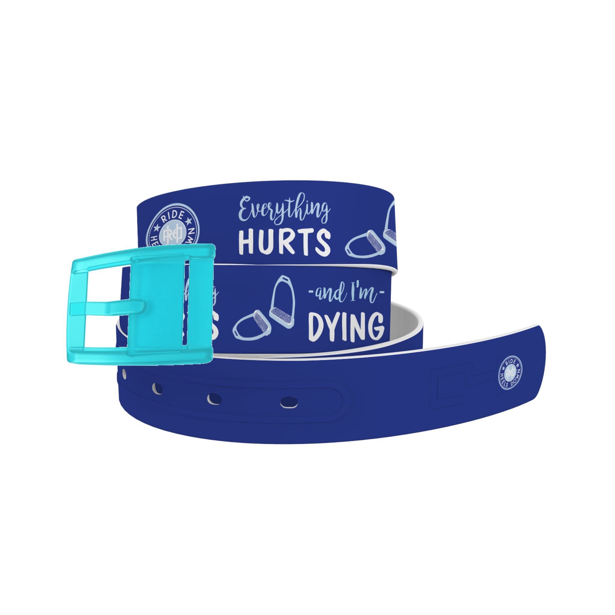 Ride Heels Down - Everything Hurts & I'm Dying Belt Belt-Classic C4 BELTS